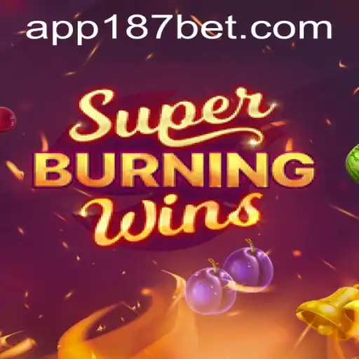 SuperBurningWins: A Guide to Mastering the Popular Game with 187bet PH Login
